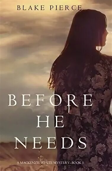Before He Needs (Bevor Er Braucht)